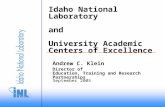 September 2005 Director of Education, Training and Research Partnerships Idaho National Laboratory and University Academic Centers of Excellence Andrew.