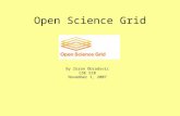 Open Science Grid By Zoran Obradovic CSE 510 November 1, 2007.