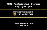 TCRC Partnership Changes Employee Q&A Human Resources Team Dec 2010.