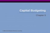 Capital Budgeting Chapter 9 © 2003 South-Western/Thomson Learning.