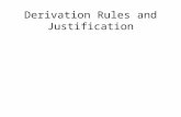 Derivation Rules and Justification. The Simple Rules mA nB oA & Bn, m &I mA & B nAn &E oBn &E mA  B nA oBm,n  E mA  B nB oAm,n  E pBm,o  E mA nA.