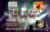 Popular Hard Rock Labels By Ken Hess Roadrunner Records Extremely successful for a hardrock Indie Label Signed with top recording artists Trivium, Killswitch.