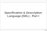 Slide 1 Specification & Description Language (SDL) - Part I.