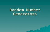 Random Number Generators.  Based upon specific mathematical algorithms  Which are repeatable and sequential.
