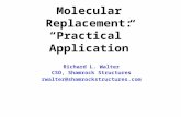 Molecular Replacement: “Practical” Application Richard L. Walter CSO, Shamrock Structures rwalter@shamrockstructures.com.