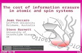 AISAMP Nov’08 1/25 The cost of information erasure in atomic and spin systems Joan Vaccaro Griffith University Brisbane, Australia Steve Barnett University.