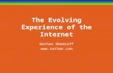 The Evolving Experience of the Internet Nathan Shedroff .
