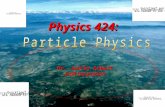 Physics 424: Dr. Justin Albert (call me Justin!).
