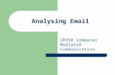 Analysing Email LM350 Computer Mediated Communication.