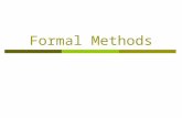 Formal Methods. Contents  What are Formal Methods? Definition Myths History Types of formal methods Use of mathematics  Do we really need Formal Methods?