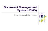 Document Management System (DMS) Features and the usage.