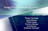 SmartThink Remote System Team Cyclops Justin Bewley Winter Jojola Florence Manega Paul Roberts Denknesh Temesgen.