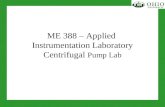 ME 388 – Applied Instrumentation Laboratory Centrifugal Pump Lab.