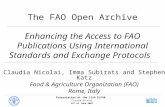 14 th of June 2007 Presentation at the 11th ELPUB Claudia Nicolai The FAO Open Archive Enhancing the Access to FAO Publications Using International Standards.