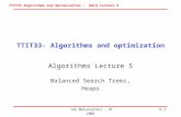 TTIT33 Algorithms and Optimization – DALG Lecture 6 Jan Maluszynski - HT 20066.1 TTIT33- Algorithms and optimization Algorithms Lecture 5 Balanced Search.