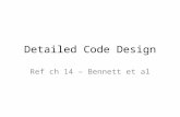 Detailed Code Design Ref ch 14 – Bennett et al. Job description for.net developer Strong understanding of OO design principles and design patterns Drive.