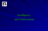 Intelligence and Achievement. What is Intelligence?? IQ (Intelligence quotient) is an index of how people perform on a standardized intelligence test.