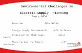 Environmental Challenges in Electric Supply Planning May 4, 2006 Overview Mike Wilder Energy Supply FundamentalsJeff Burleson Environmental Challenges.