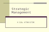 Strategic Management H Edu 4790/6790. Strategic Planning Where do we want to be? Where are we now? How do we get there? Did we get there?