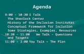 Agenda 9:00 – 10:30I Talk The Sherlock Center History of the Inclusion Institutes Conceptual Framework for Inclusion Some Strategies, Examples, Resources.