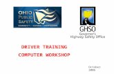 DRIVER TRAINING COMPUTER WORKSHOP October 2006. CYBERPHOBIA: The irrational fear of computers or technology.