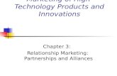 Marketing of High-Technology Products and Innovations Chapter 3: Relationship Marketing: Partnerships and Alliances.