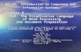 BIL101, Introduction to Computers and Information Systems Chapter 8 TeX: The Stradivarius Language of Word Processing and Document Preparation Partially.