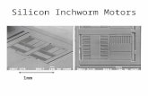 Silicon Inchworm Motors 1mm. Autonomous Microrobot Seth Hollar, Sarah Bergreiter Anita Flynn, Kris Pister Solar Cells Motors Legs CMOS Sequencer 8.6 mm.