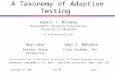 TSLL 07 Slide 1 September 22, 2007 A Taxonomy of Adaptive Testing Robert J. Mislevy Measurement, Statistics & Evaluation University of Maryland in collaboration.