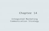 Chapter 14 Integrated Marketing Communication Strategy.
