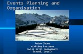 Events Planning and Organisation Anton Shone Visiting Lecturer Swiss Hotel Management School, Leysin.
