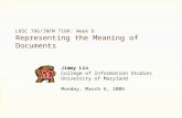 LBSC 796/INFM 718R: Week 6 Representing the Meaning of Documents Jimmy Lin College of Information Studies University of Maryland Monday, March 6, 2006.