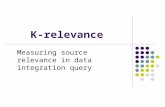 K-relevance Measuring source relevance in data integration query.