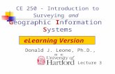 CE 250 - Introduction to Surveying and Geographic Information Systems Donald J. Leone, Ph.D., P.E. eLearning Version Lecture 3.