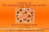 Chapter 18 The International Monetary System, 1870-1973 Prepared by Iordanis Petsas To Accompany International Economics: Theory and Policy International.