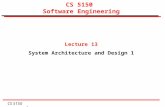 CS 5150 1 CS 5150 Software Engineering Lecture 13 System Architecture and Design 1.
