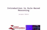 Ontologies Reasoning Components Agents Simulations Introduction to Rule-Based Reasoning Jacques Robin.
