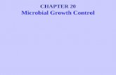 CHAPTER 20 Microbial Growth Control. Physical Antimicrobial Control Heat Sterilization Sterilization is the killing of all organisms, including viruses.