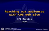 Reaching our audiences with COE Web site EAC Meeting 2007.
