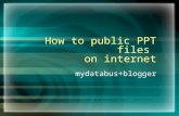 How to public PPT files on internet mydatabus+blogger.