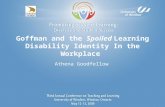 Goffman and the Spoiled Learning Disability Identity In the Workplace Athena Goodfellow.