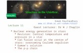 Somak Raychaudhury somak/Y2SiU/  Nuclear energy generation in stars  Revision: Central temperature and pressure in a star  Can fusion.