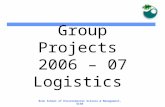 Bren School of Environmental Science & Management, UCSB Group Projects 2006 – 07 Logistics.
