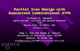 Partial Scan Design with Guaranteed Combinational ATPG Vishwani D. Agrawal Agere Systems, Circuits and Systems Research Lab Murray Hill, NJ 07974, USA.