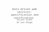 Data-driven web services: specification and verification Victor Vianu UC San Diego.