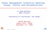 September 6-7, 2007/ARR 1 Power Management Technical Working Group: Status and Documentation A. René Raffray Mark Tillack University of California, San.