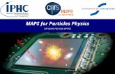 MAPS for Particles Physics Christine Hu-Guo (IPHC) PHASE1 – STAR IPHC.