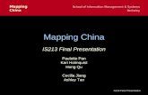 Mapping School of Information Management & Systems China Berkeley Is213 Final Presentation Mapping China IS213 Final Presentation Paulette Pan Kari Holmquist.