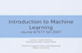 Introduction to Machine Learning course 67577 fall 2007 Lecturer: Amnon Shashua Teaching Assistant: Yevgeny Seldin School of Computer Science and Engineering.