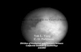 Yuk L. Yung C. D. Parkinson Division of Geological and Planetary Sciences California Institute of Technology 1/4/2005 Chemical Evolution in the Saturnian.